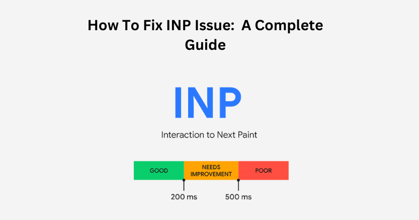 How To Fix INP Issue A Complete Guide.png