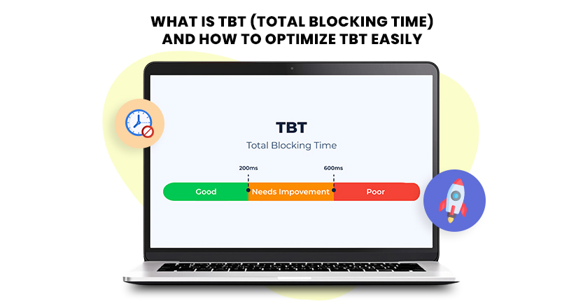 What is TBT (Total Blocking Time) and How to Optimize TBT